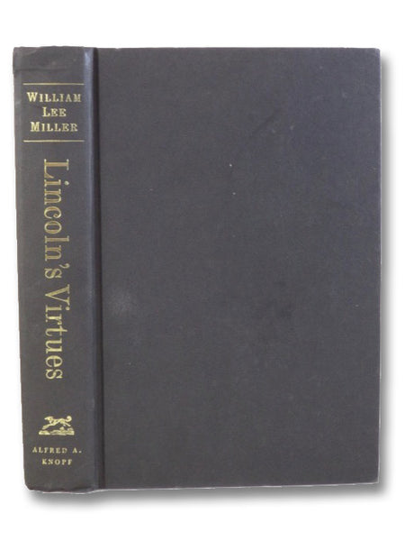 Lincoln's Virtues: An Ethical Biography