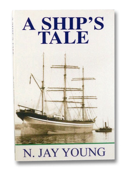 A Ship's Tale: A Novel