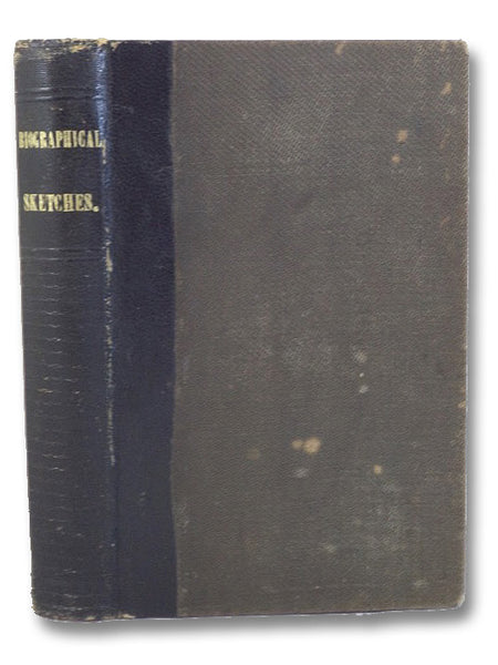 Biographical Sketches of the State Officers and Members of the Legislature of the State of New York, in 1859
