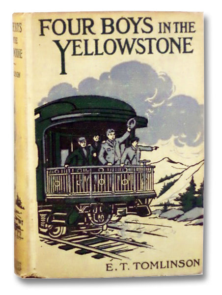 Four Boys in the Yellowstone: How They Went and What They Did