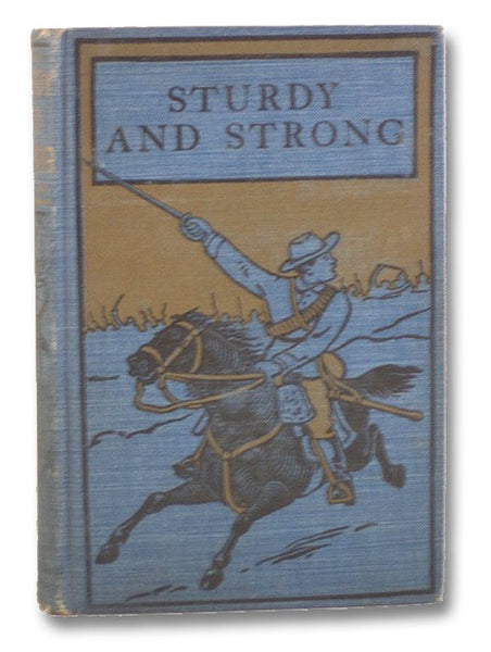 Sturdy and Strong or How George Andrews Made His Way