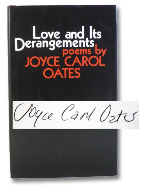 Love and Its Derangements: Poems