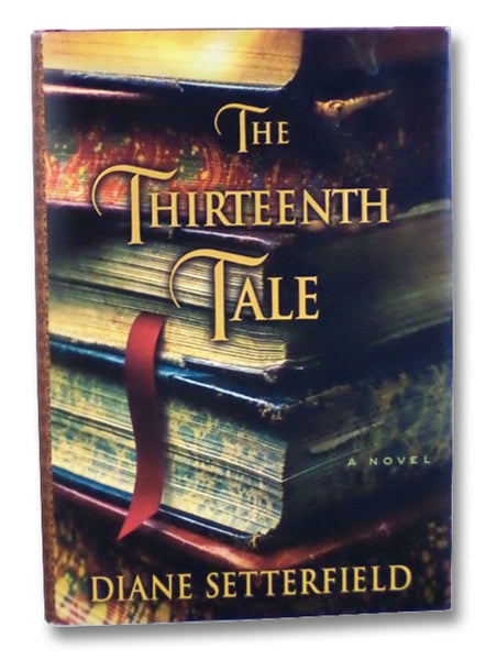 The Thirteenth Tale: A Novel