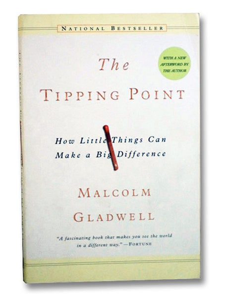 The Tipping Point: How Little Things Can Make a Big Difference