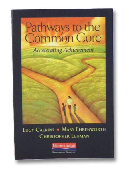 Pathways to the Common Core: Accelerating Achievement