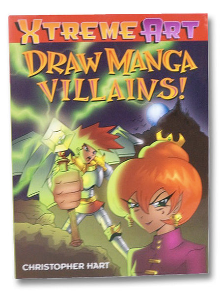 Draw Manga Villains! (Xtreme Art)