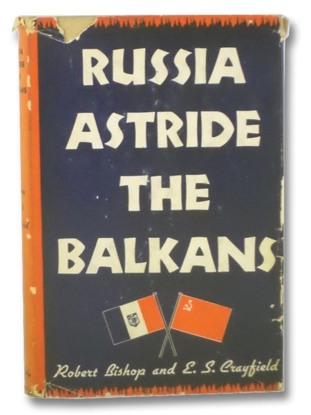 Russia Astride the Balkans