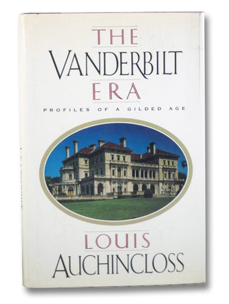 The Vanderbilt Era: Profiles of a Gilded Age