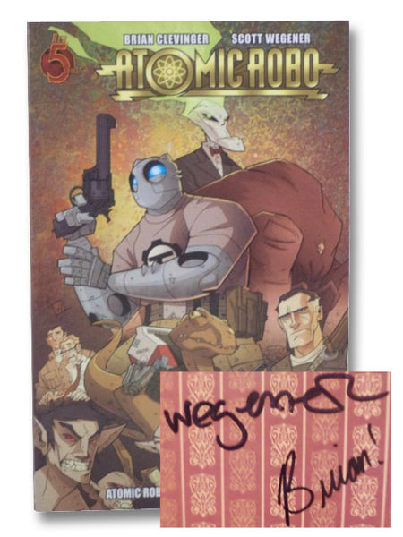Atomic Robo, and Other Strangeness (Vol. 4)