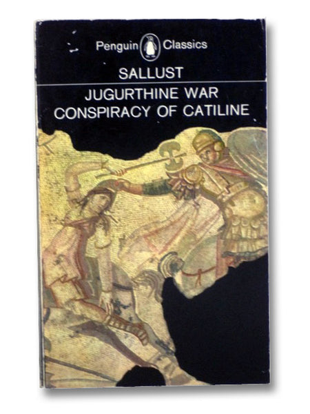 Jugurthine War/Conspiracy of Catiline (Penguin Classics)