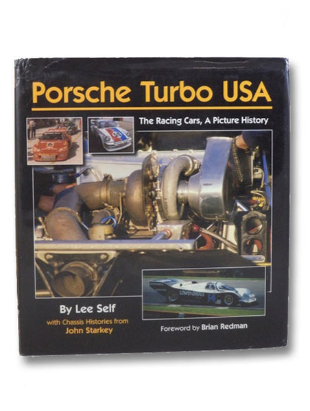 Porsche Turbo USA: The Racing Cars, A Picture History