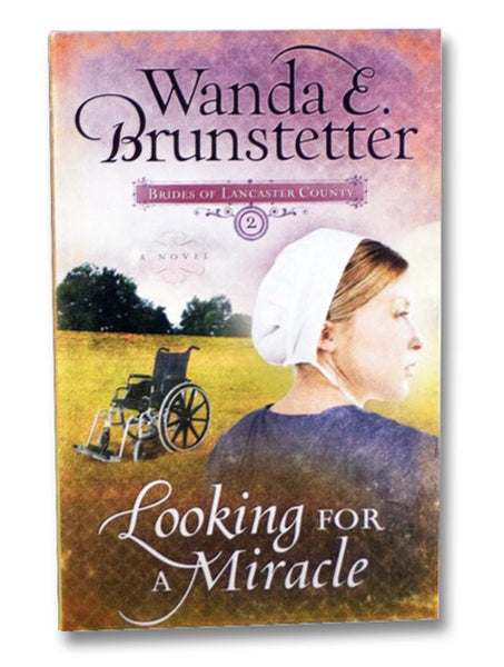 Looking for a Miracle (Brides of Lancaster County Number 2)