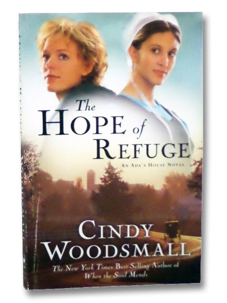 The Hope of Refuge: An Ada's House Novel