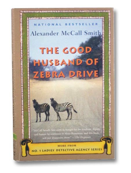 The Good Husband of Zebra Drive (No. 1 Ladies Detective Agency)