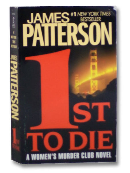 1st to Die: A Novel (Women's Murder Club, No 1)