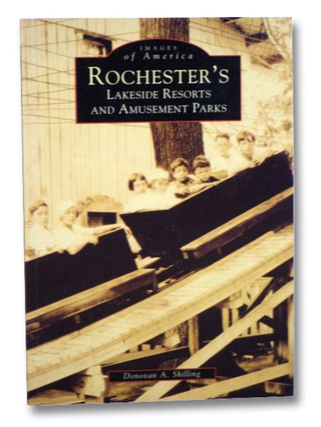 Rochester's Lakeside Resorts and Amusement Parks (Images of America)