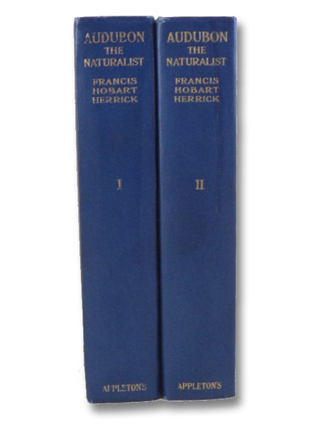 Audubon the Naturalist: A History of His Life and Time, in Two Volumes