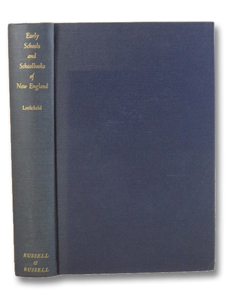 Early Schools and School-Books of New England