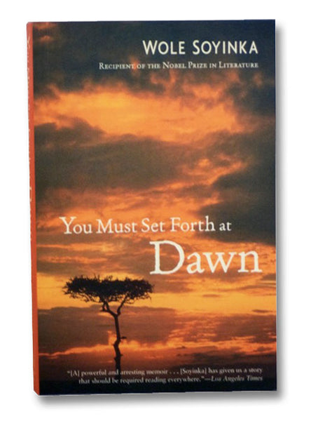 You Must Set Forth at Dawn: A Memoir