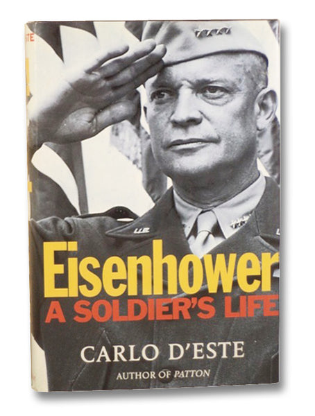 Eisenhower: A Soldier's Life