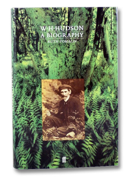 W.H. Hudson: A Biography