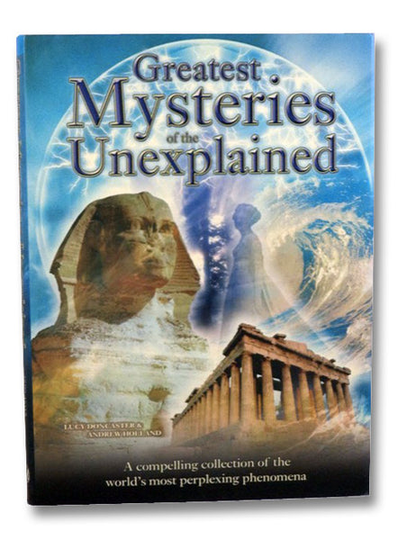 Greatest Mysteries of the Unexplained