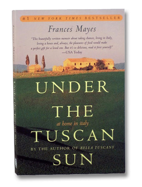 Under the Tuscan Sun: At Home in Italy