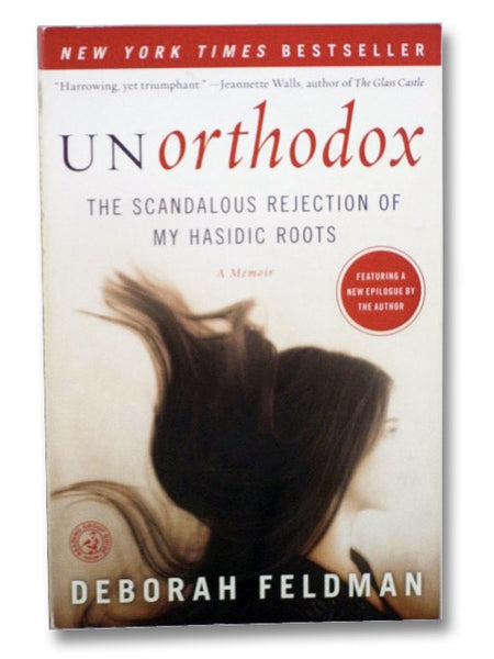 Unorthodox: The Scandalous Rejection of My Hasidic Roots