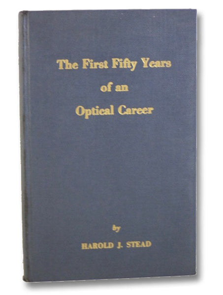 The First Fifty Years of an Optical Career