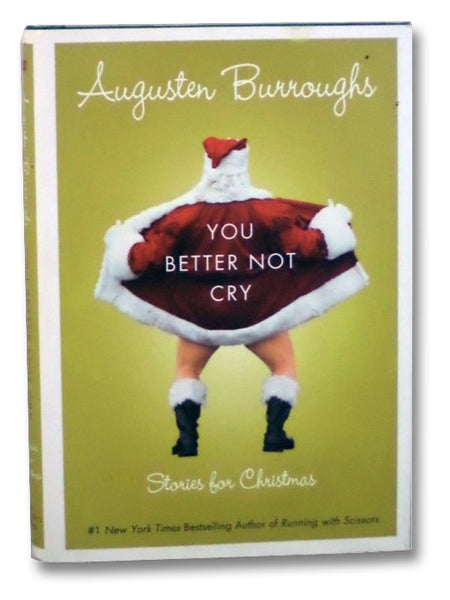 You Better Not Cry: Stories for Christmas