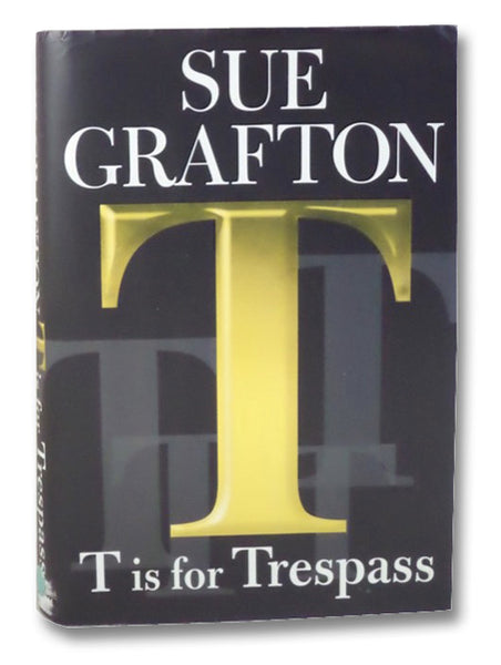 T is for Trespass