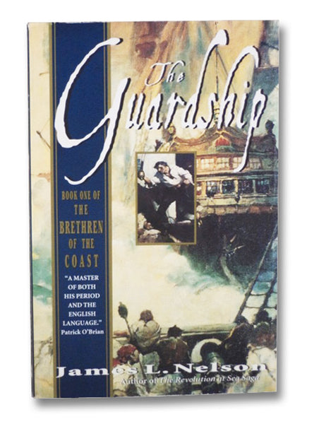The Guardship (Book One of the Brethren of the Coast)