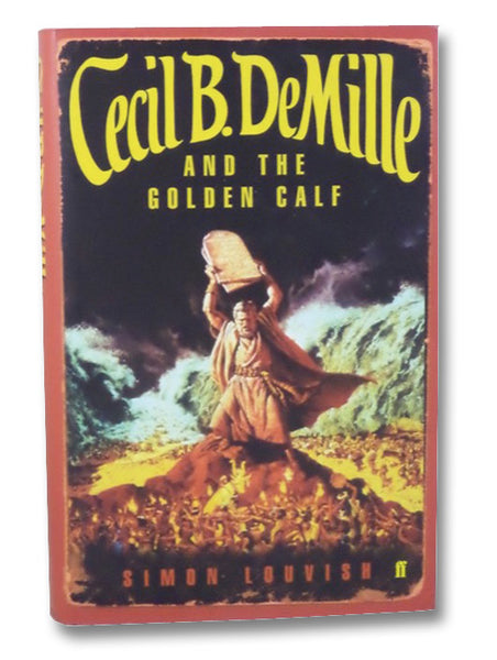 Cecil B. DeMille and the Golden Calf
