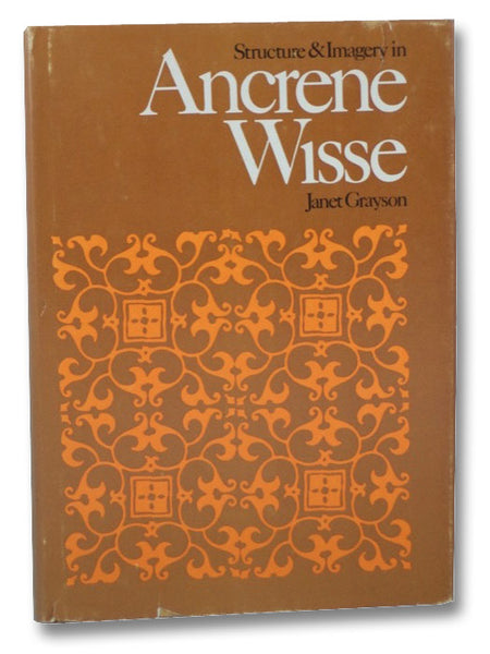 Structure and Imagery in Ancrene Wisse [Riwle] [Rule for Anchoresses]