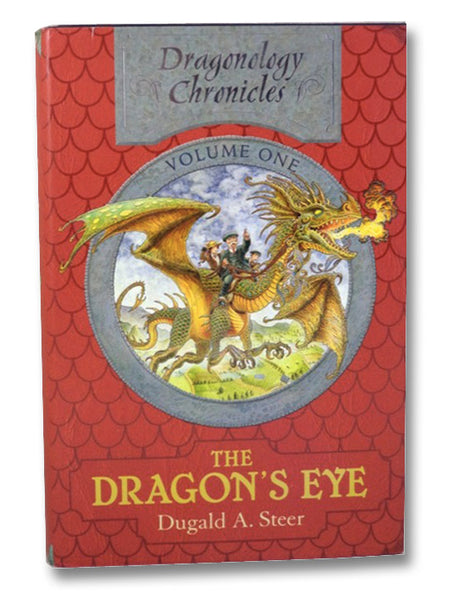 The Dragon's Eye (The Dragonology Chronicles, Volume 1)
