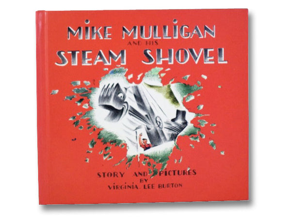 Mike Mulligan and His Steam Shovel