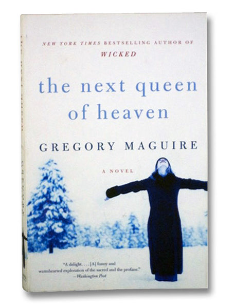 The Next Queen of Heaven: A Novel
