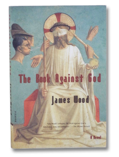 The Book Against God: A Novel