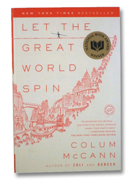 Let the Great World Spin: A Novel