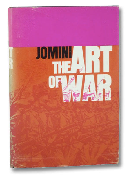 The Art of War: A New Edition, with Appendices and Maps (The West Point Military Library Series)