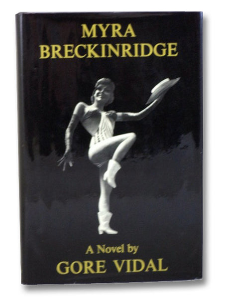 Myra Breckinridge: A Novel