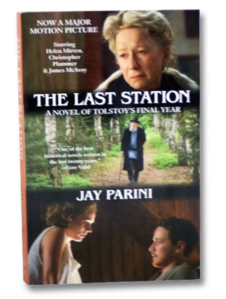 The Last Station: A Novel of Tolstoy's Final Year