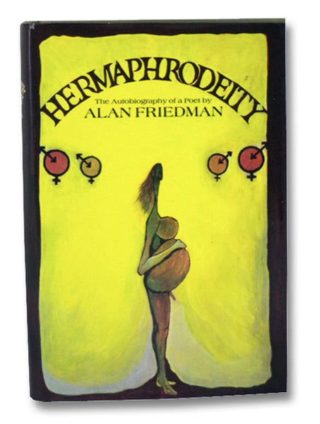 Hermaphrodeity: The Autobiography of a Poet