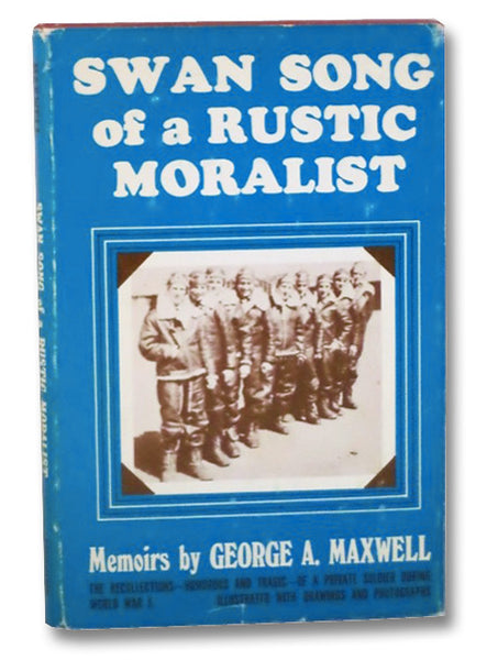 Swan Song of a Rustic Moralist: Memoirs