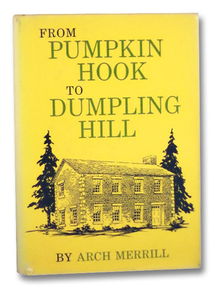 From Pumpkin Hook to Dumpling Hill
