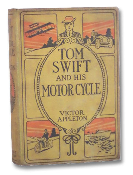 Tom Swift and His Motor-Cycle or Fun and Adventures on the Road (The Tom Swift Series Book 1)