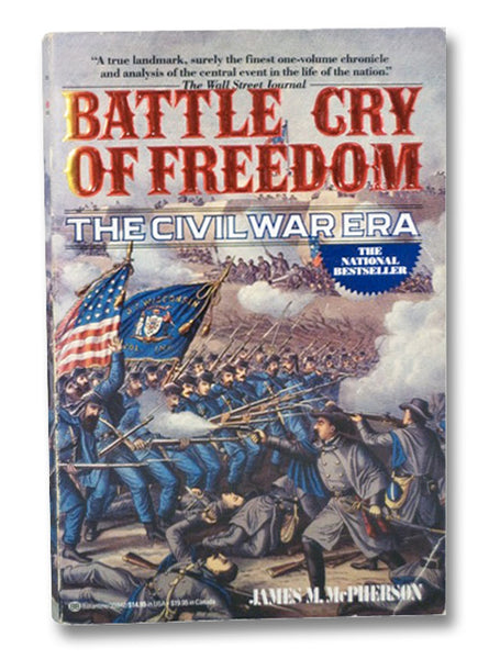 Battle Cry of Freedom: The Civil War Era (The Oxford History of the United States, Volume VI)