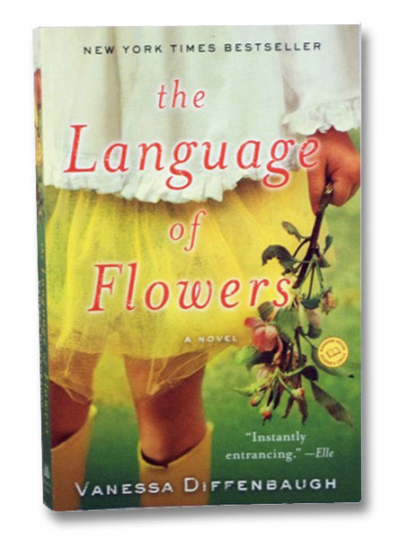 The Language of Flowers: A Novel