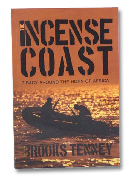The Incense Coast: Piracy around the Horn of Africa
