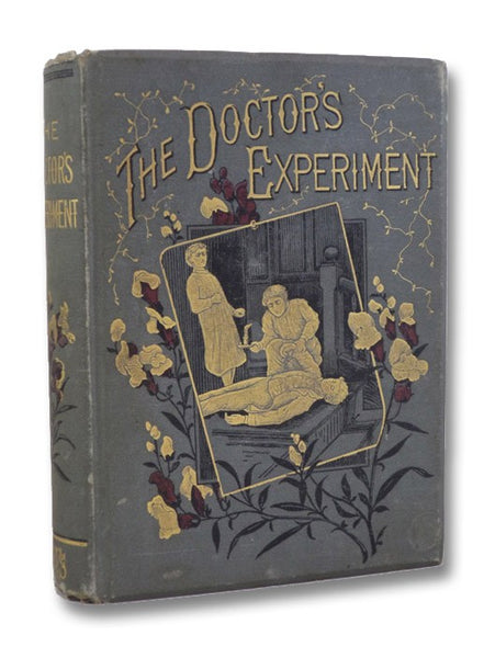 The Doctor's Experiment: The Adventures and Experiences of One of Dr. Reade's Pupils as Narrated by Himself